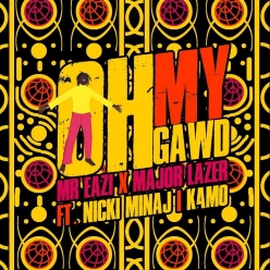 Mr Eazi & Major Lazer Ft. Nicki Minaj - Oh My Gawd